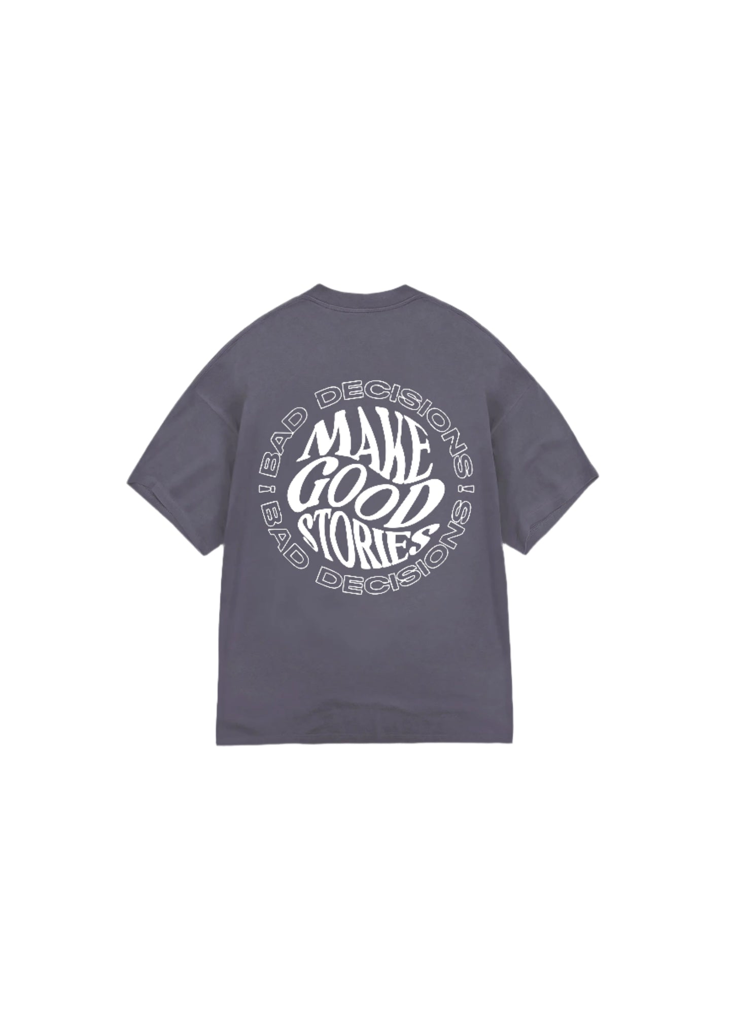 BAD DECISIONS OVERSIZED T-SHIRT