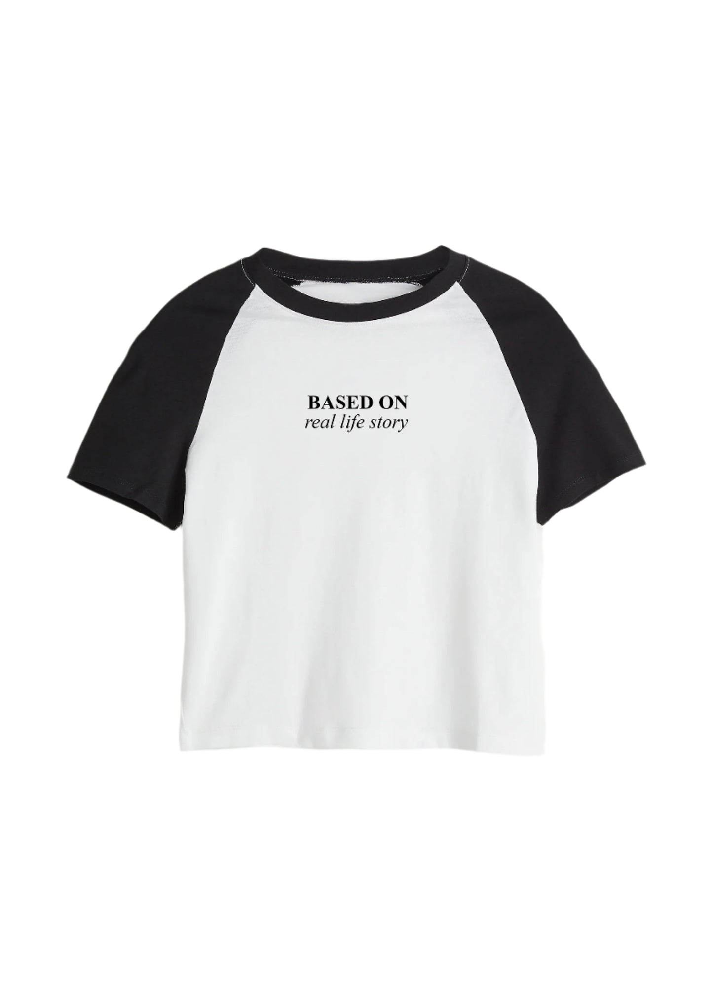 BASED ON REAL LIFE STORY CROPPED TEE