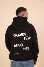 Load image into Gallery viewer, Thanks For Being Here Hoodie
