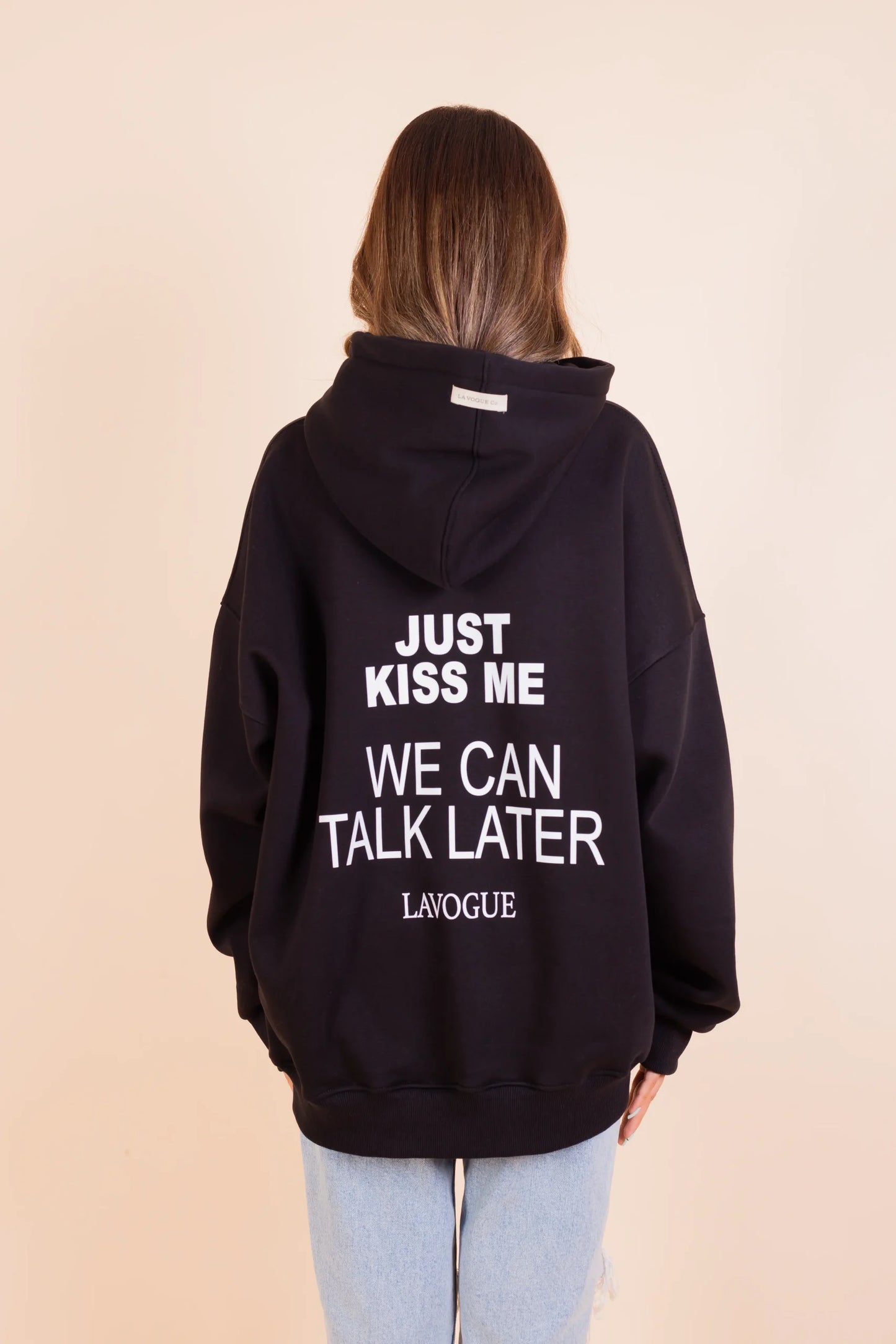 Kiss me we can talk later