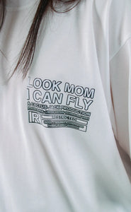 Look Mom I Can Fly T-Shirt