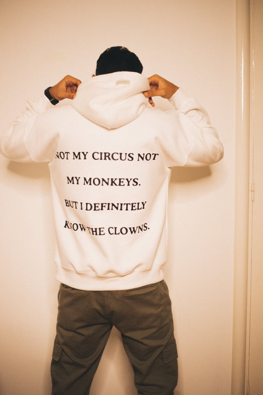 Not my Circus Hoodie